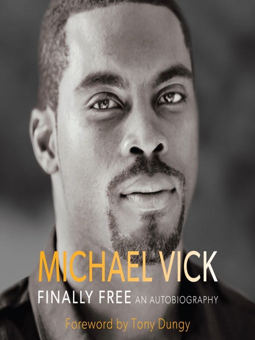 Title details for Finally Free by Michael Vick - Wait list